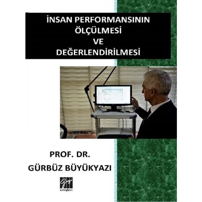 İnsan Performansının Ölçülmesi ve Değerlendirilmesi - Prof. Dr. Gürbüz Büyükyazı