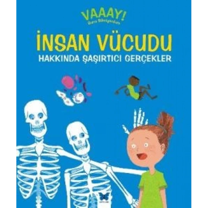 İnsan Vücudu Hakkında Şaşırtıcı Gerçekler