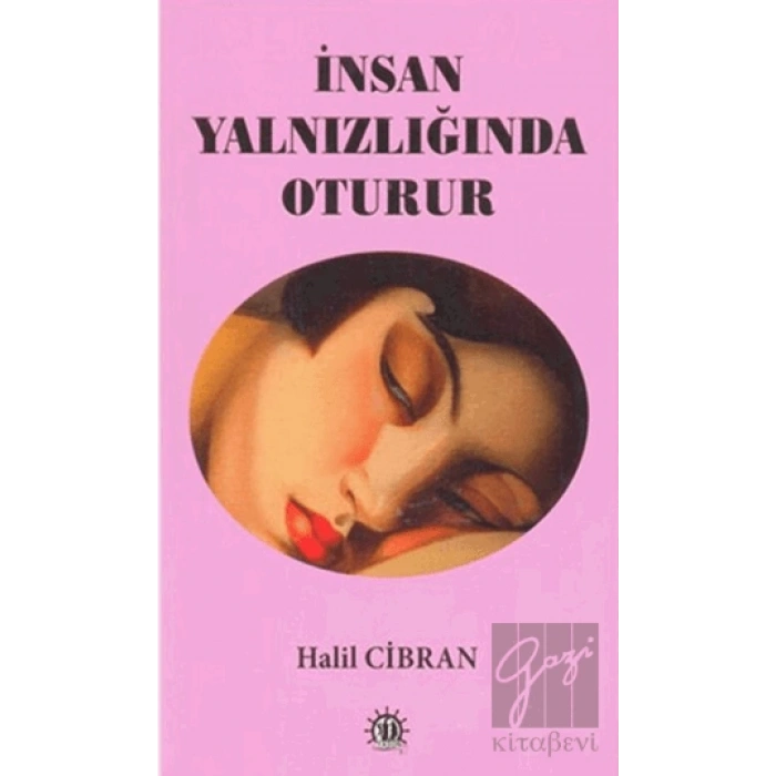 İnsan Yalnızlığında Oturur