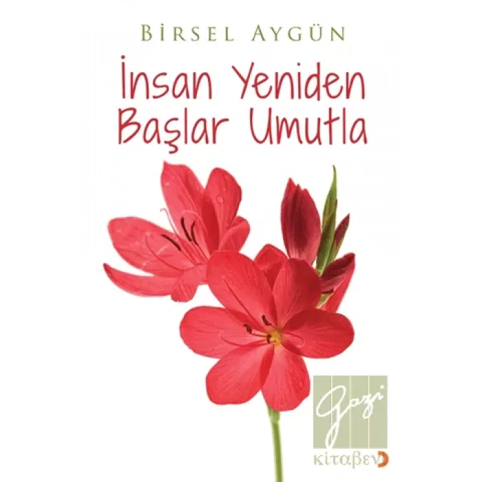 İnsan Yeniden Başlar Umutla