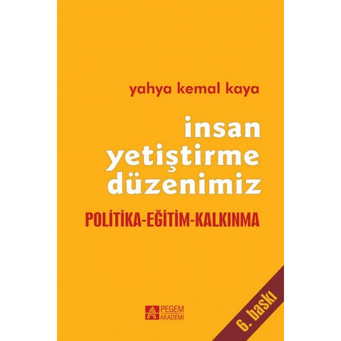 İnsan Yetiştirme Düzenimiz