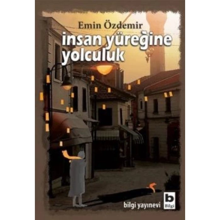 İnsan Yüreğine Yolculuk