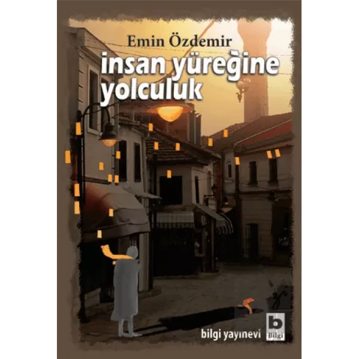 İnsan Yüreğine Yolculuk