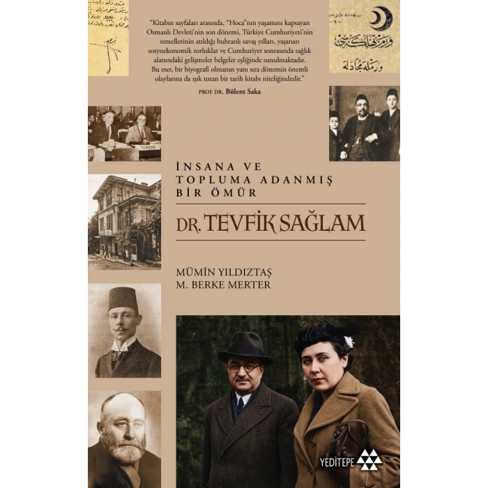 İnsana ve Topluma Adanmış Bir Ömür - Dr. Tevfik Sağlam