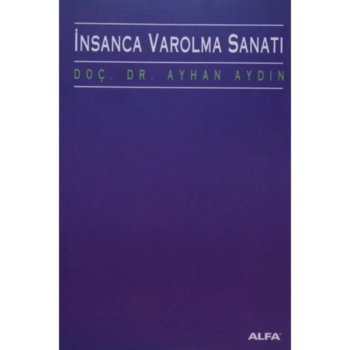 İnsanca Var Olma Sanatı