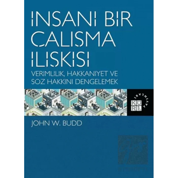 İnsani Bir Çalışma İlişkisi