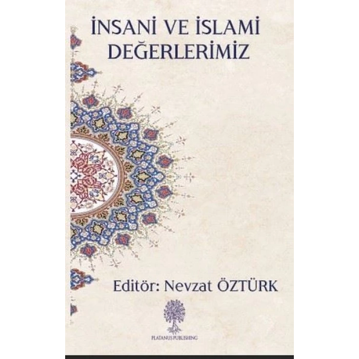 İnsani ve İslami Değerlerimiz