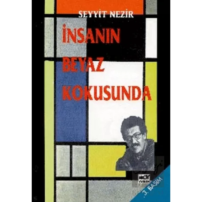 İnsanın Beyaz Kokusunda