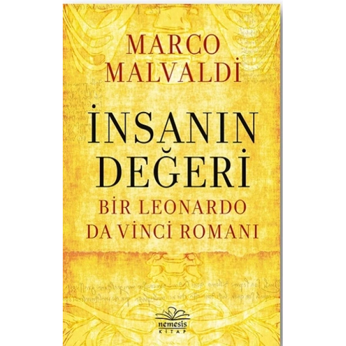 İnsanın Değeri:  Bir Leonardo da Vinci Romanı