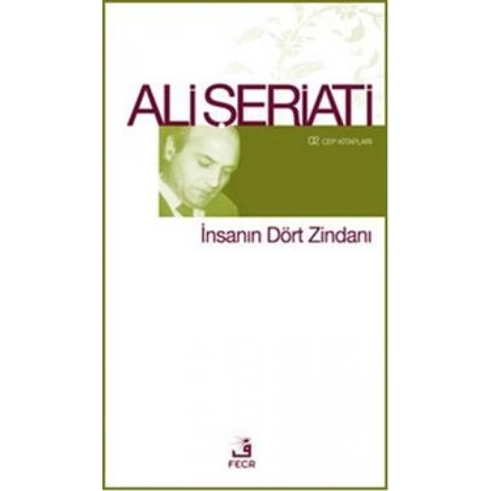 İnsanın Dört Zindanı