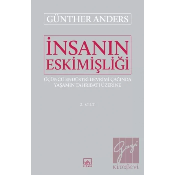 İnsanın Eskimişliği Cilt - 2