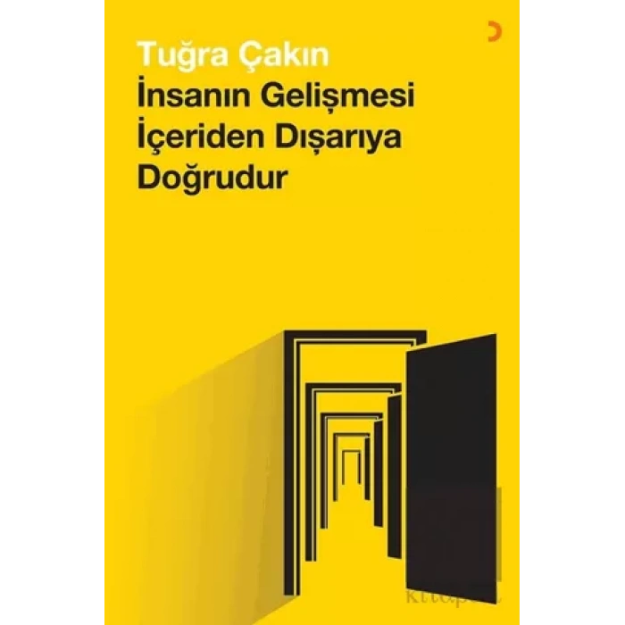 İnsanın Gelişmesi İçeriden Dışarıya Doğrudur