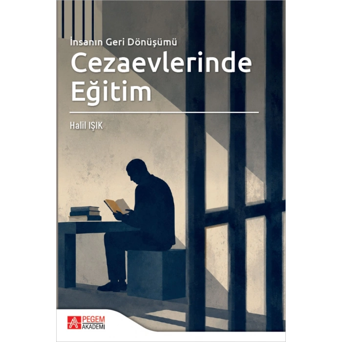 İnsanın Geri Dönüşümü Cezaevlerinde Eğitim