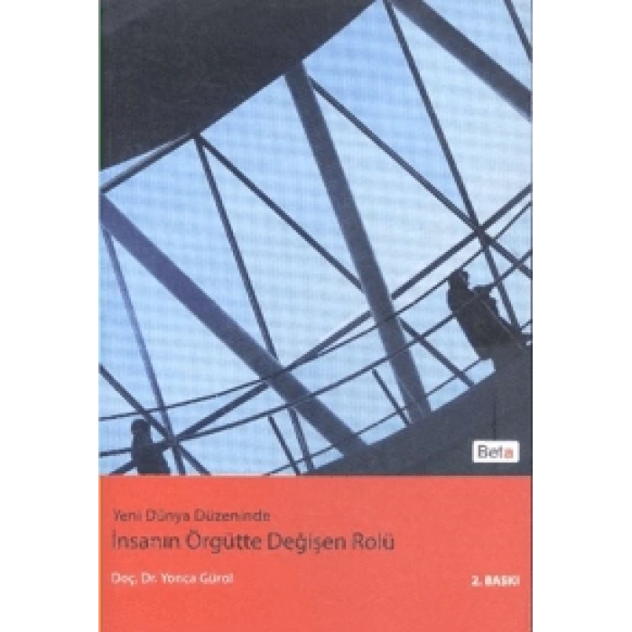 İNSANIN ÖRGÜTTE DEGİŞEN ROLÜ / BETA