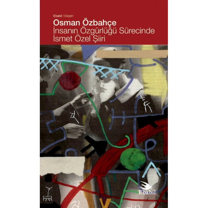 İnsanın Özgürlüğü Sürecinde İsmet Özel Şiiri