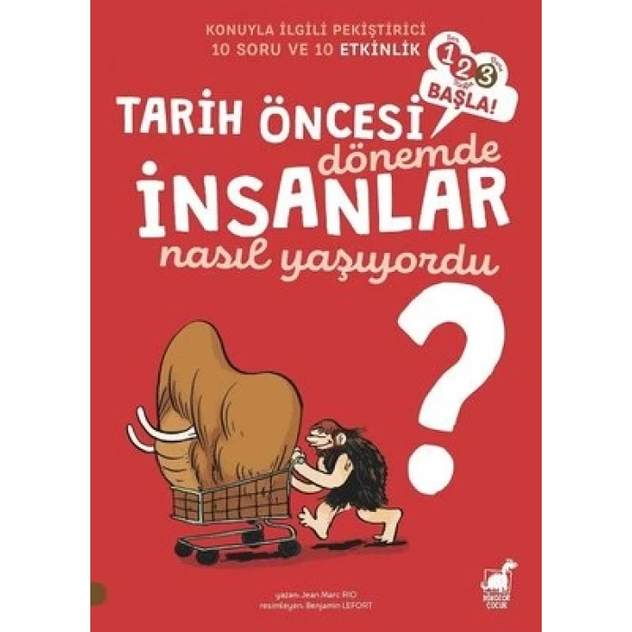 İnsanlar - Tarih Öncesi Dönemde Nasıl Yaşıyorlardı?