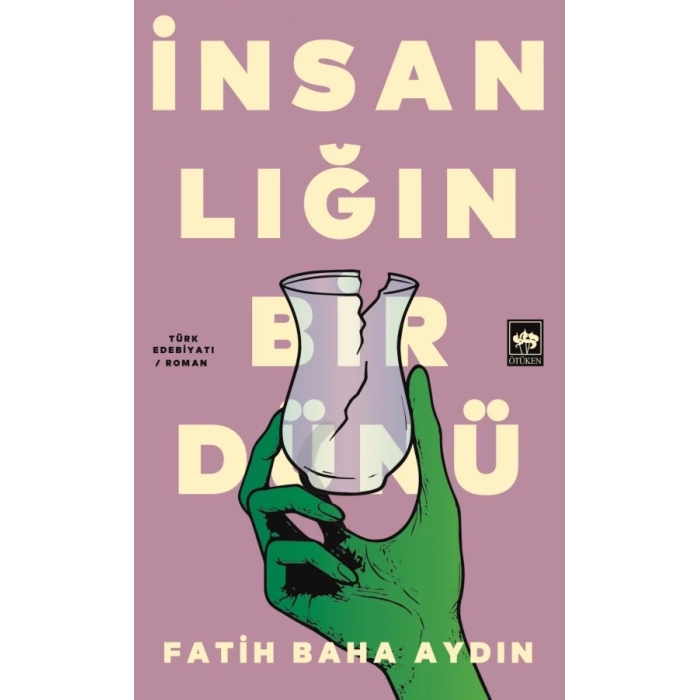 İnsanlığın Bir Dünü