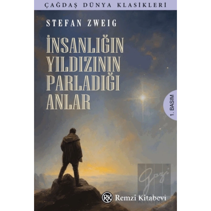 İnsanlığın Yıldızının Parladığı Anlar