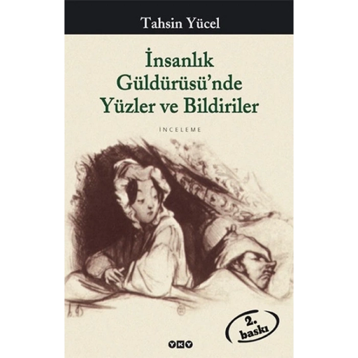İnsanlık Güldürüsü’nde Yüzler ve Bildiriler