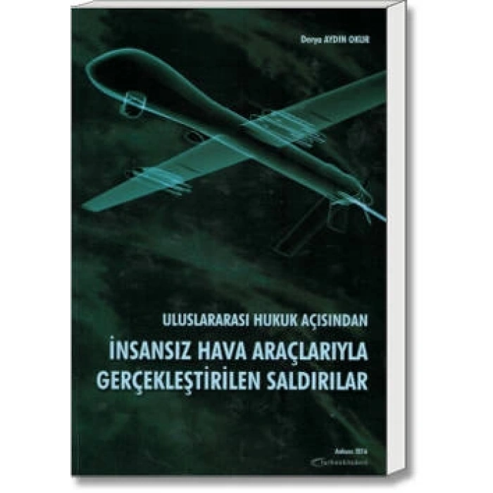 İNSANSIZ HAVA ARAÇLARIYLA GERÇEKLEŞTİRİLEN SALDIRI