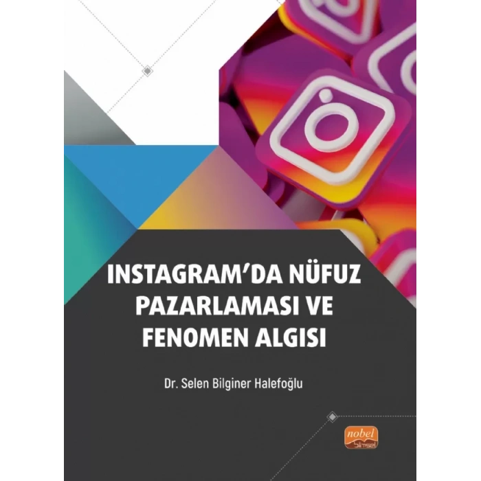 Instagram’da Nüfuz Pazarlaması ve Fenomen Algısı