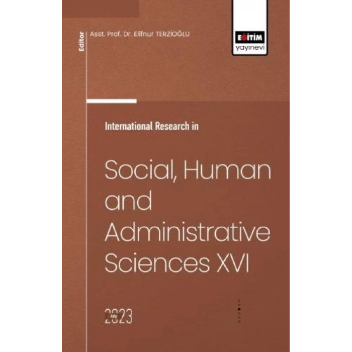 International Research in Social, Human and Administrative Sciences XVI