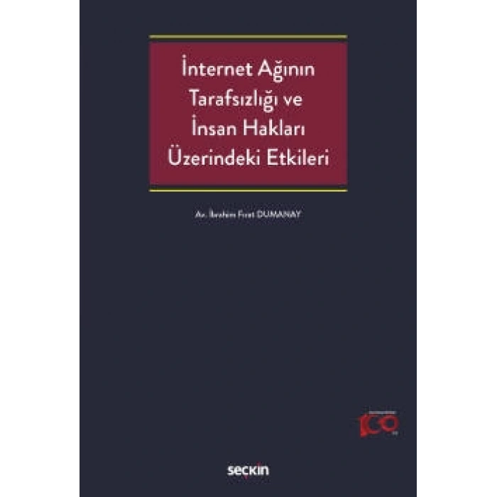 İnternet Ağının Tarafsızlığı ve İnsan Hakları Üzerindeki Etkileri