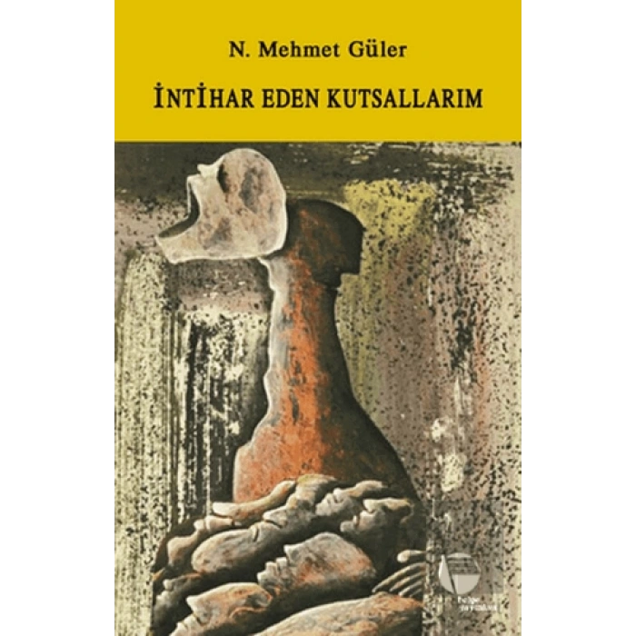 İntihar Eden Kutsallarım
