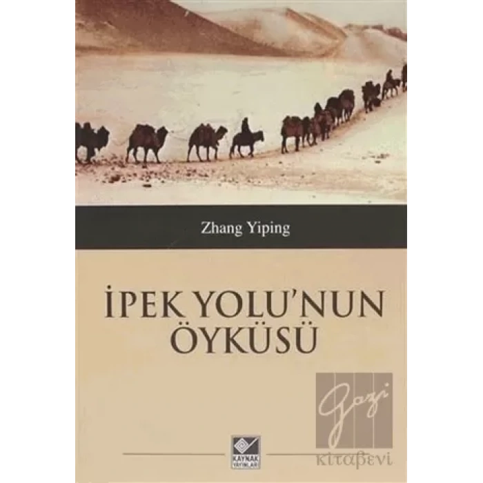 İpek Yolunun Öyküsü