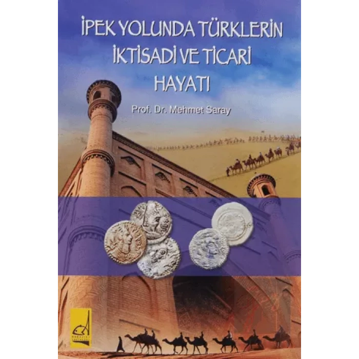 İpek Yolunda Türklerin İktisadi ve Ticari Hayatı