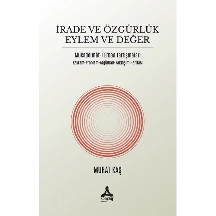 İrade ve Özgürlük Eylem ve Değer