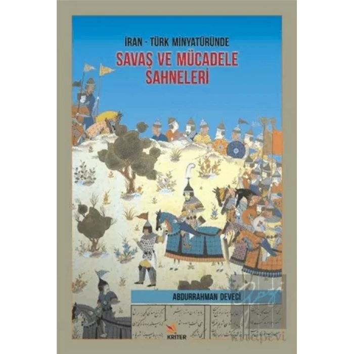 İran Türk Minyatüründe Savaş ve Mücadele Sahneleri