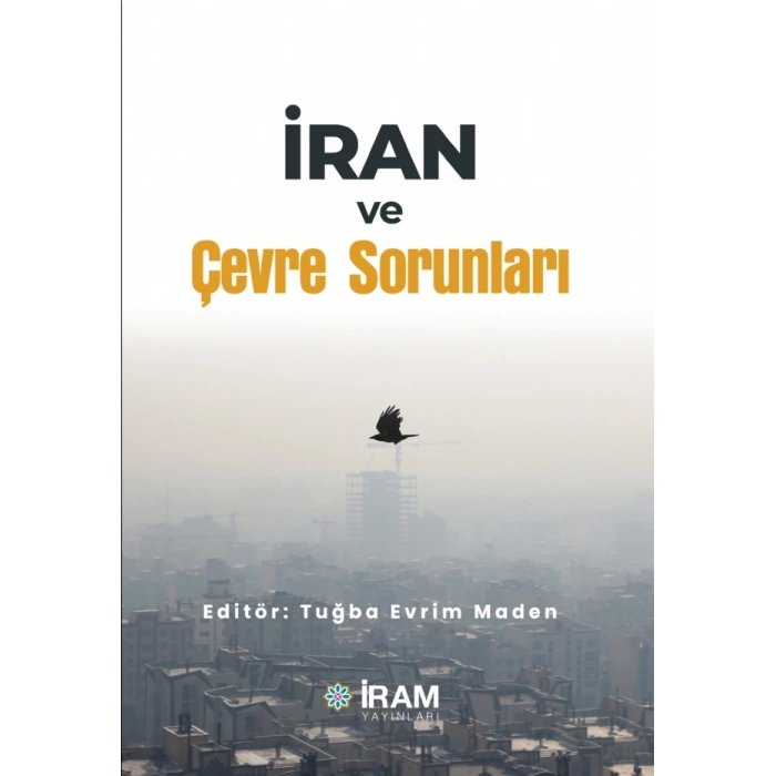 İran ve Çevre Soırunları