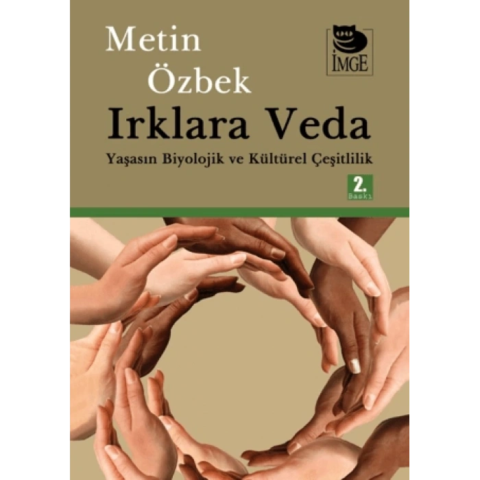 Irklara Veda - Yaşasın Biyolojik ve Kültürel Çeşitlilik
