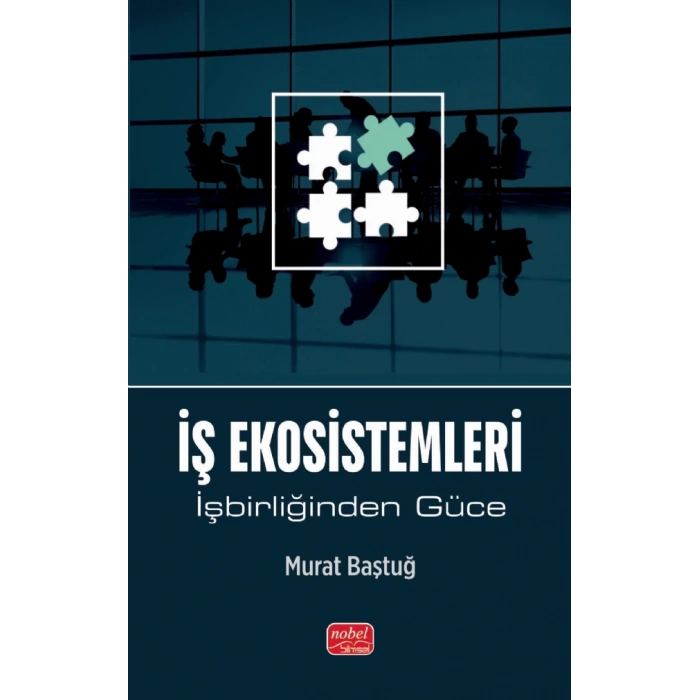 İŞ EKOSİSTEMLERİ - İşbirliğinden Güce