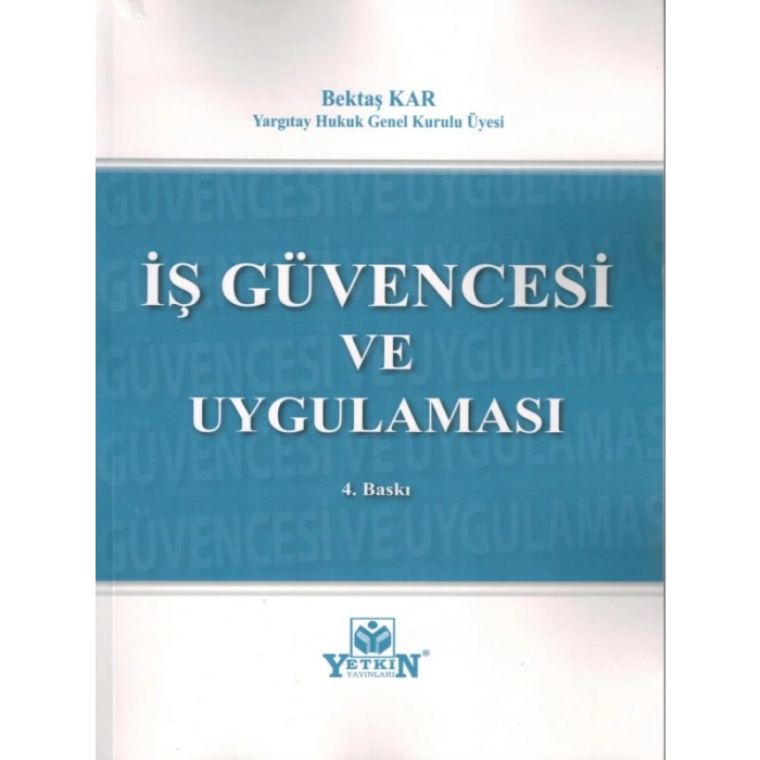 İş Güvencesi Ve Uygulaması - Bektaş Kar