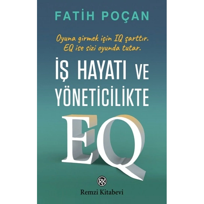 İş Hayatı ve Yöneticilikte EQ