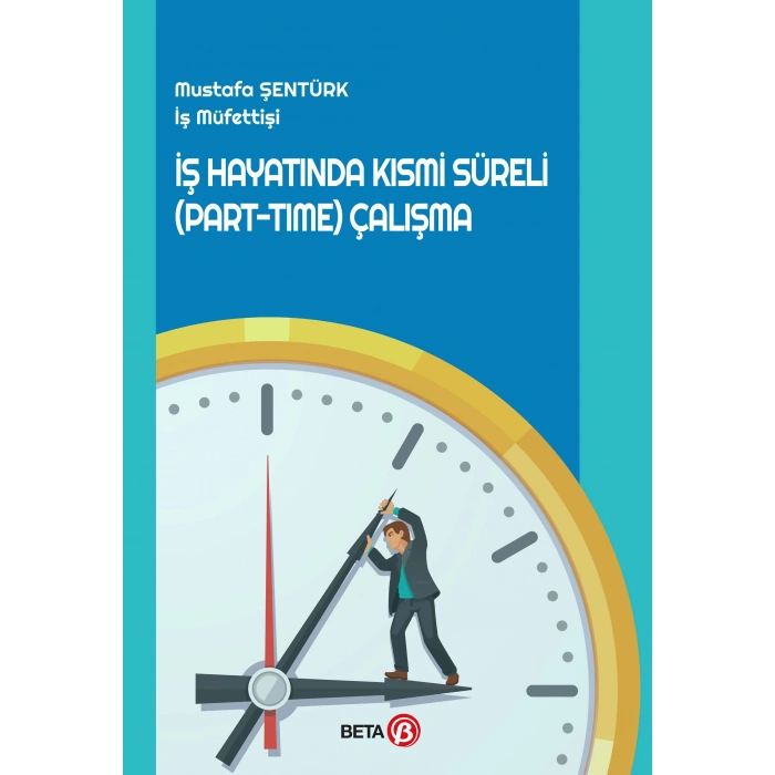 İş Hayatında Kısmi Süreli (Part-Time) Çalışma