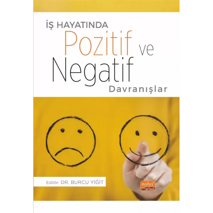 İş Hayatında POZİTİF VE NEGATİF DAVRANIŞLAR