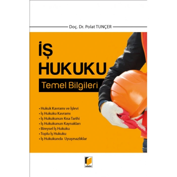 İş Hukuku Temel Bilgileri