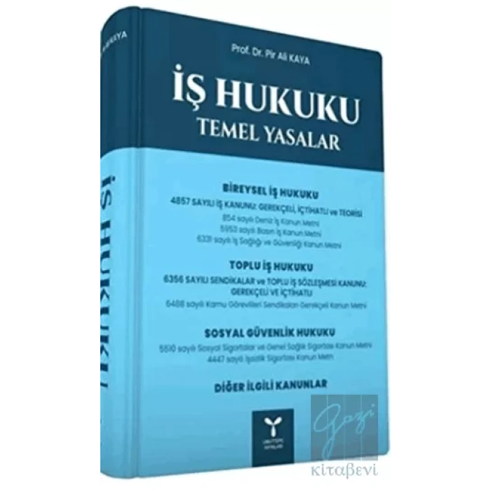 İş Hukuku Temel Yasalar