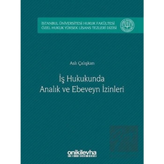 İş Hukukunda Analık ve Ebeveyn İzinleri