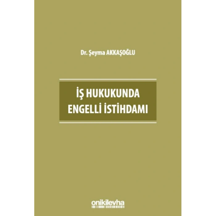 İş Hukukunda Engelli İstihdamı