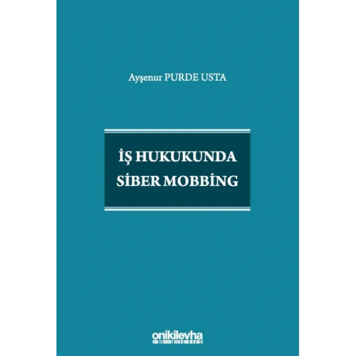 İş Hukukunda Siber Mobbing