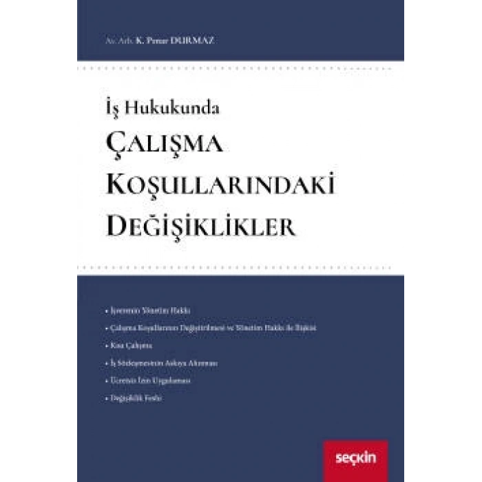 İş HukukundaÇalışma Koşullarındaki Değişiklikler