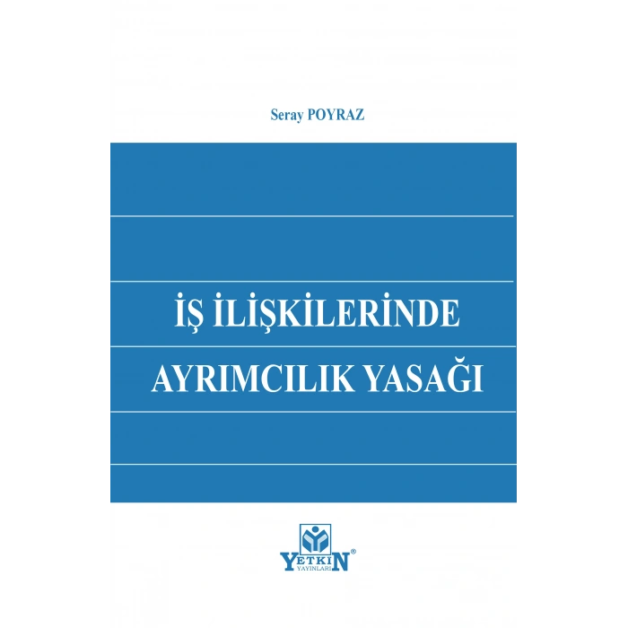 İş İlişkilerinde Ayrımcılık Yasağı