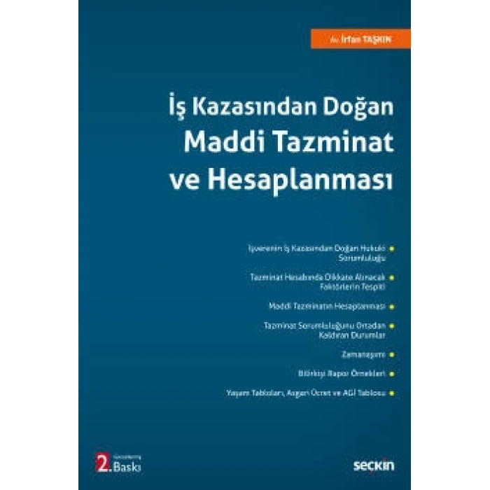 İş Kazasından Doğan Maddi Tazminat ve Hesaplanması