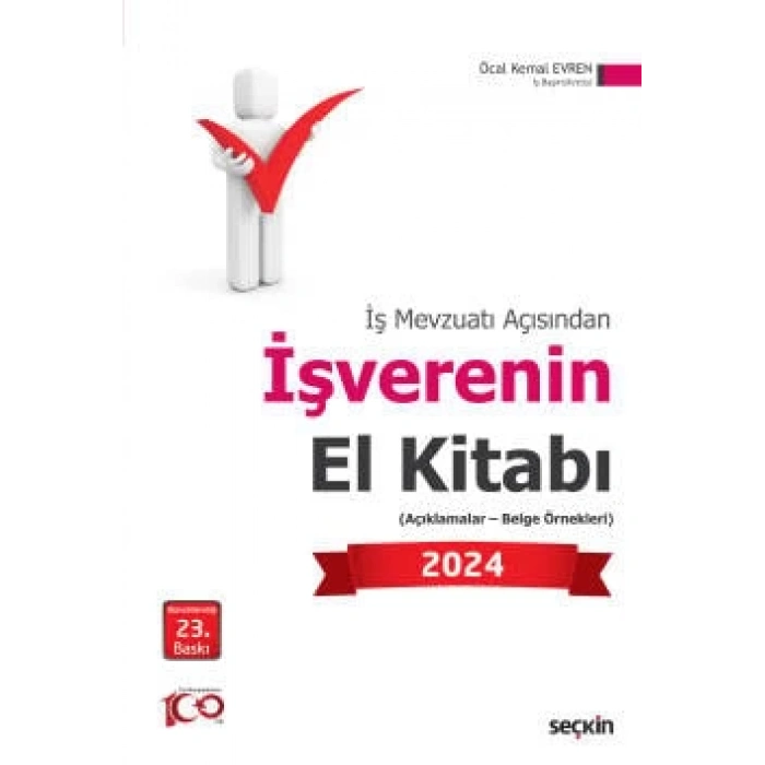 İş Mevzuatı Açısındanİşverenin El Kitabı 2024<br /> (Açıklamalar – Belge Örnekleri)
