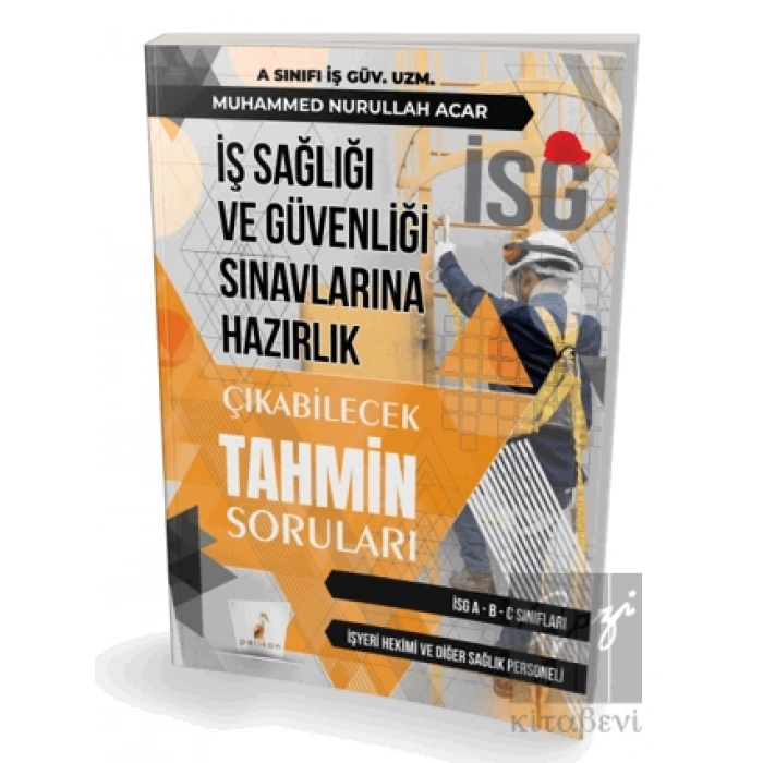 İş Sağlığı ve Güvenliği İSG Çıkabilecek Tahmin Soruları