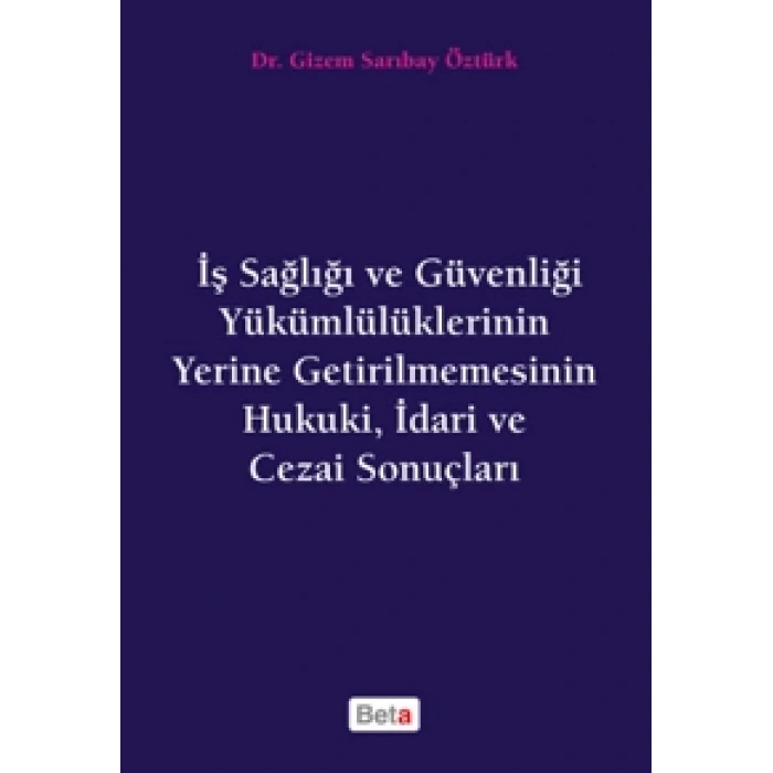İŞ SAĞLIĞI VE GÜVENLİĞİ YÜK.YERİNE GETİR.HUKUKU/BE